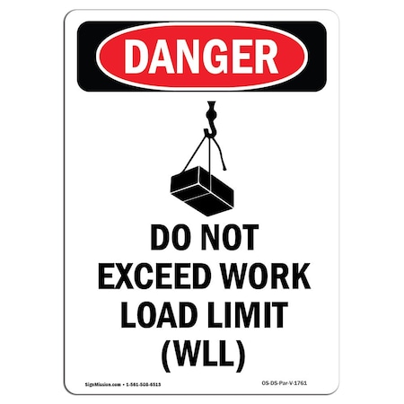 Signmission OSHA Danger Sign, Do Not Exceed Work, 18in X 12in Rigid Plastic, 12" W, 18" L, Portrait OS-DS-P-1218-V-1761